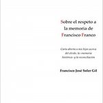 Sobre el respeto a la memoria de Francisco Franco
